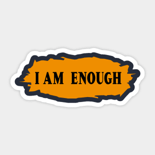 i am enough Sticker